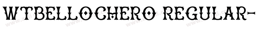 WTBellochero Regular字体转换 WTBellochero Regular字体转换